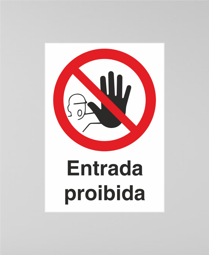 Sinalética Entrada Proibida